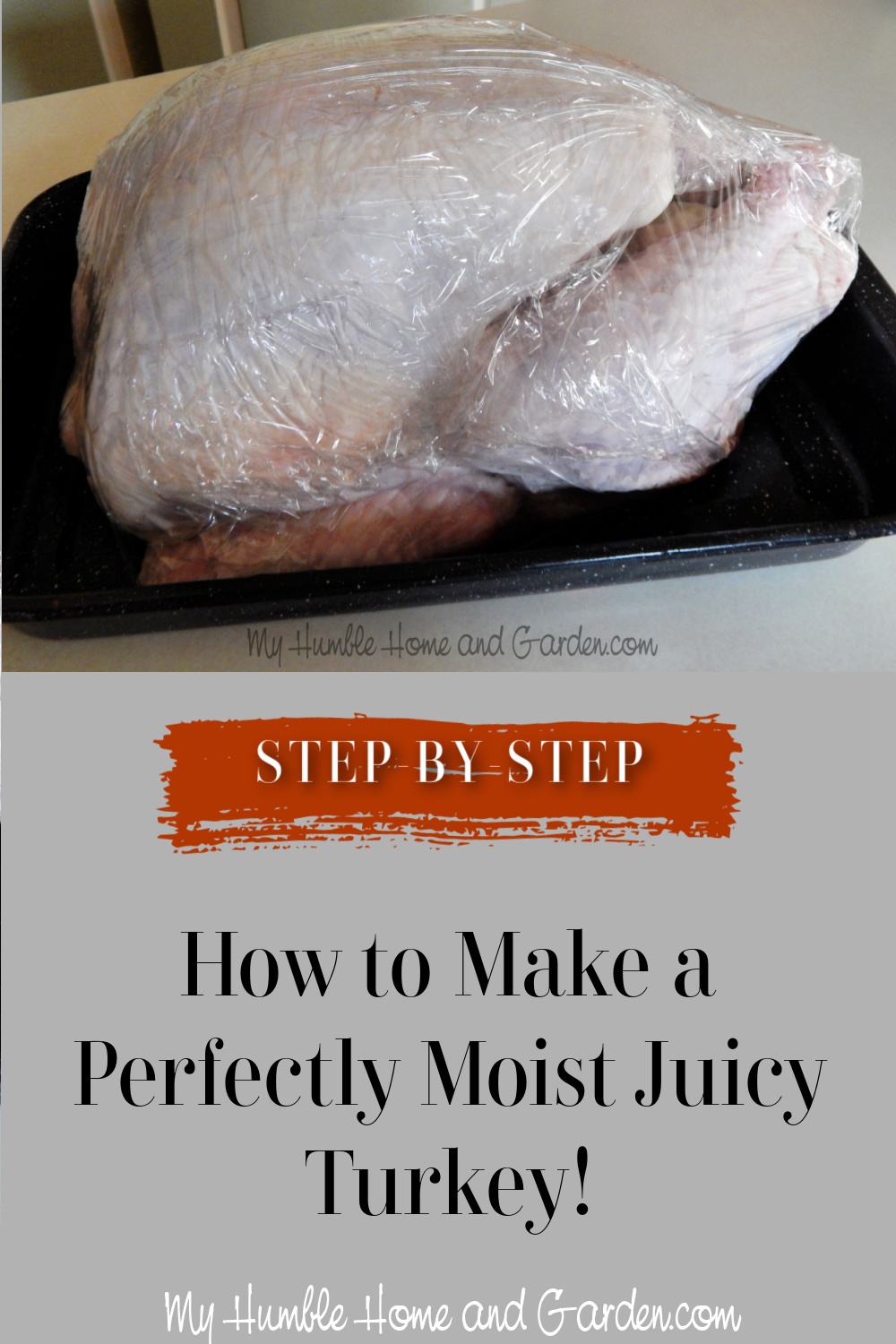 https://myhumblehomeandgarden.com/wp-content/uploads/2021/11/How-To-Make-A-Perfectly-Moist-Juicy-Turkey.jpg