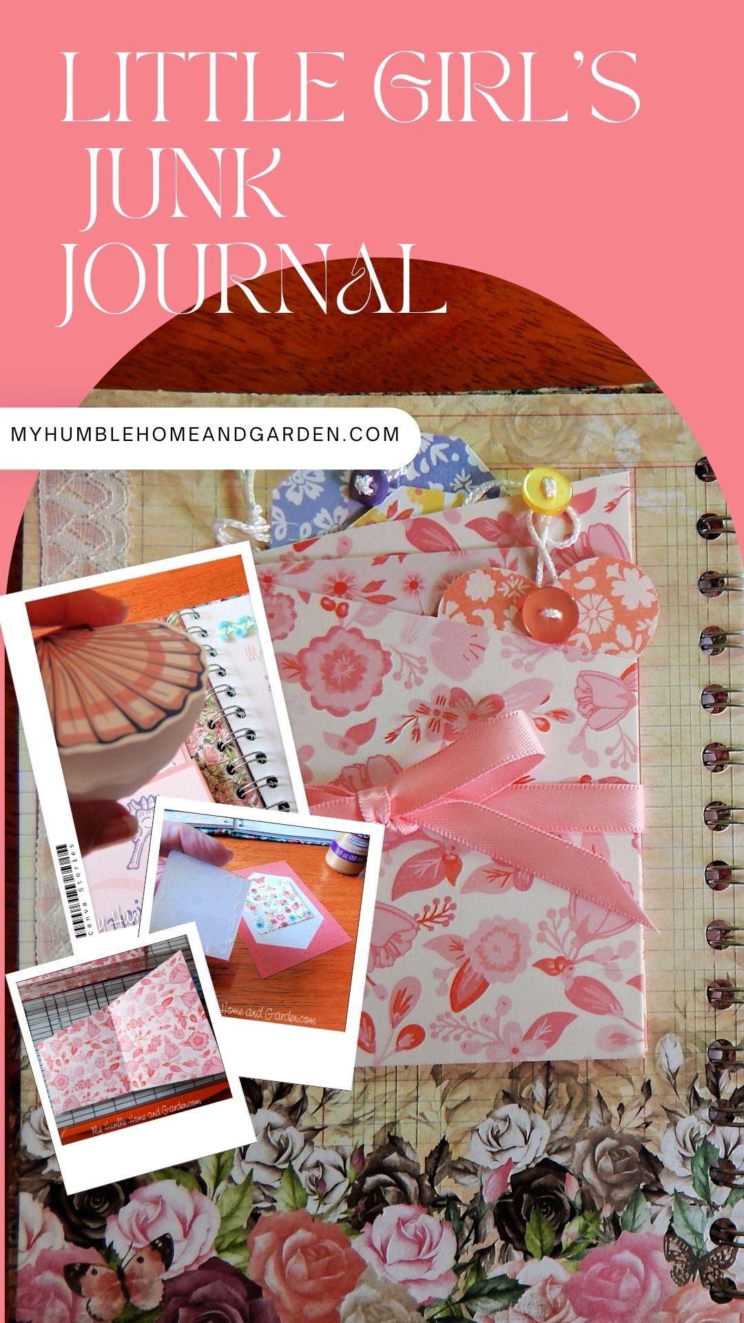 How to Make a Little Girl's Junk Journal - Decorating - My Humble Home and  Garden