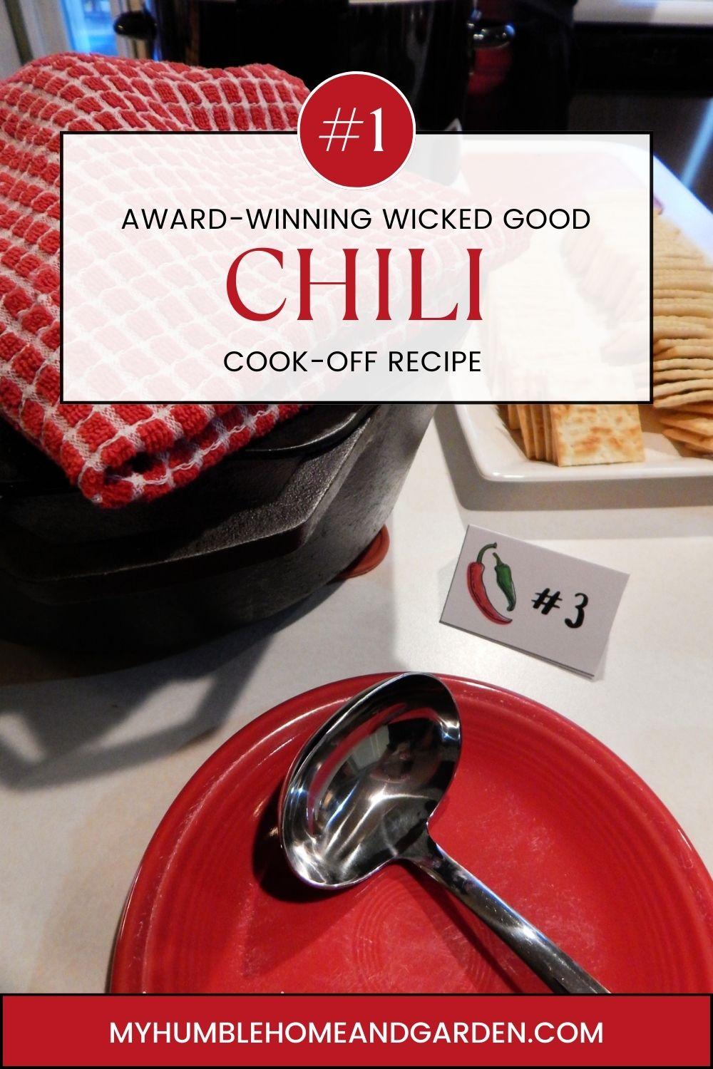 Dave's Award-Winning Wicked Good Chili Cook-Off Recipe - My Humble Home and  Garden
