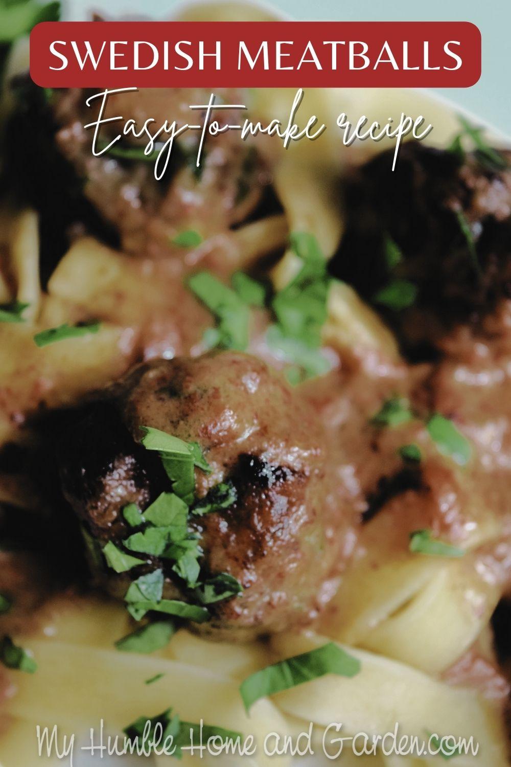 Best Swedish Meatballs Recipe and It's Easy, too! - My Humble Home and ...